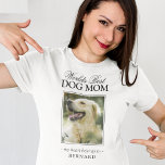 T-shirt Monde Meilleur chien maman animal de compagnie<br><div class="desc">Faites de cette Fête des Mères la fête la plus mémorable encore avec le T-shirt World's Best Dog Mom ! Traitez votre maman qui aime le chien en un vêtement unique qui célèbre son lien spécial avec son amie en colère. Montrant une belle photo de votre animal de compagnie, ainsi...</div>