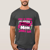 T-shirt Monde Meilleure Maman Fête des mères Plus Coolest (Devant)
