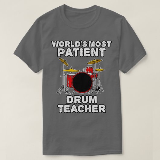 T-shirt Mondes les plus patients Drum enseignant Drummer d (Design devant)