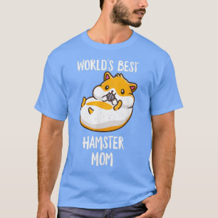 T-shirt Mondes Meilleur Hamster Maman Funny Mama Maman Mam