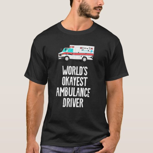 T-shirt Mondes Okayest Ambulance Driver Retro Emt (Devant)