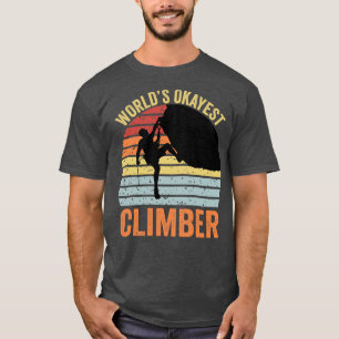 T-shirt Mondes Okayest Climber Rock Climber