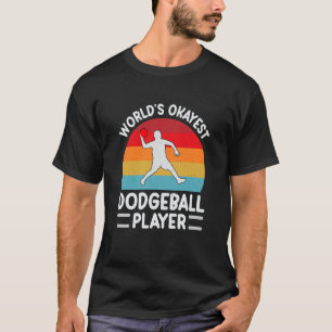 T-shirt Mondes Okayest Dodgeball Joueur Hommes Femmes Papa