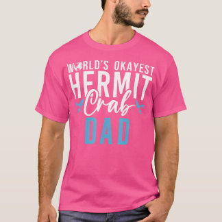 T-shirt Mondes Okayest Hermit Crab Papa