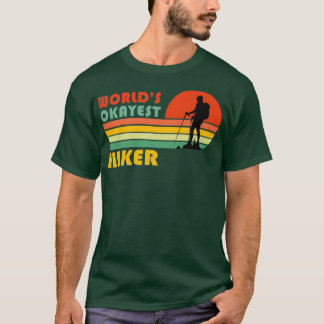T-shirt Mondes Okayest Hiker Funny Randonnée Retro Vintage