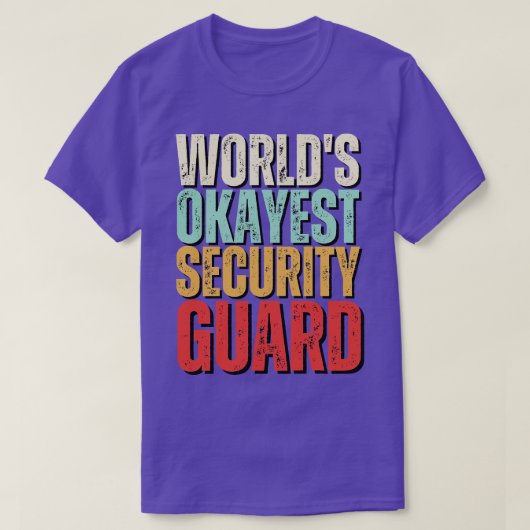 T-shirt Mondes Okayest Security Guard Drôle Citation 2 (Design devant)