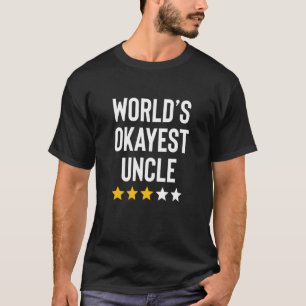 T-shirt Mondes Okayest Uncle drôle Anniversaire Gag de Noë
