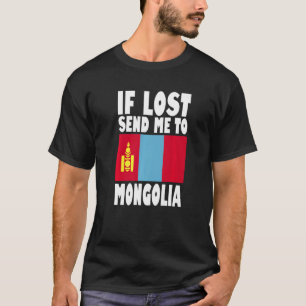 T-shirt Mongolie Drapeau Design Si perdu envoyez-moi en Mo