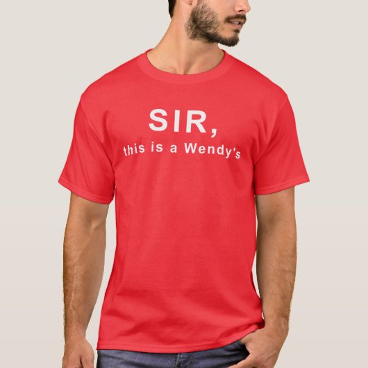 T-shirt Monsieur, c'est un Wendy's (Devant)
