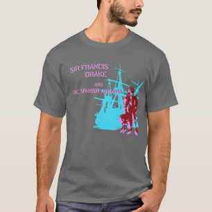 T-shirt Monsieur Francis Drake et la chemise d'armada