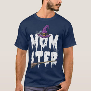 T-shirt Monster Sorcière Momster Costume maman drôle Mère