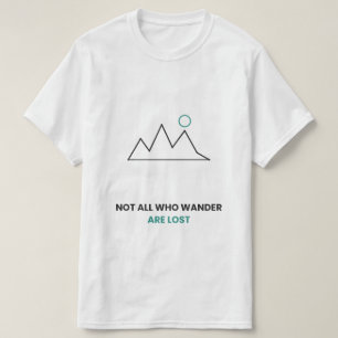 T-shirt Montagne Pas Tous Ceux Qui Errent Sont Per
