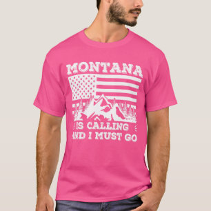 T-shirt Montana Appelle Et Je Dois Aller Vacances Hiver
