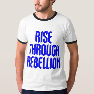 T-shirt Monte à travers la rébellion, typographie en gras,