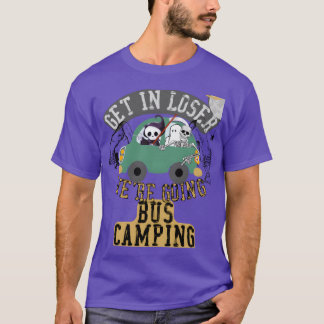 T-shirt Monte dans le bus, loser, on part en camping-car d