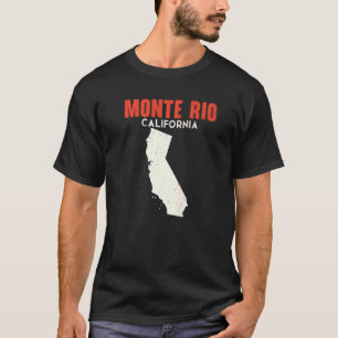 T-shirt Monte Rio California USA State America Travel Cali