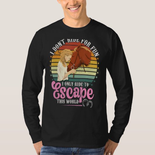 T-shirt Montez à cheval pour échapper à ce Monde équitatio (Devant)