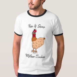 T-shirt Montez et brille, Mère Clucker Drôle Poulet