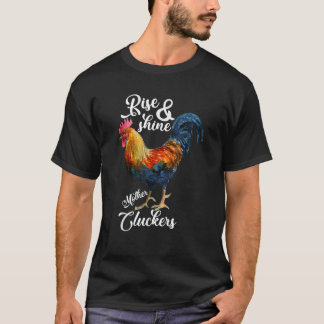 T-shirt Montez et brille Mère Cluckers Drôle Rooster de fe