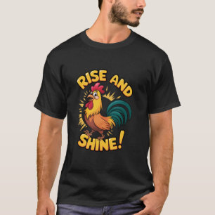 T-shirt Montez et brillez heureux Rooster joyeux Matin T S