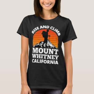 T-shirt Montez et montez le mont Whitney California Mounta