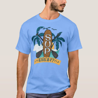 T-shirt Montez Le Paddle-Boarding SUP BRAH Pour Le Stand-U