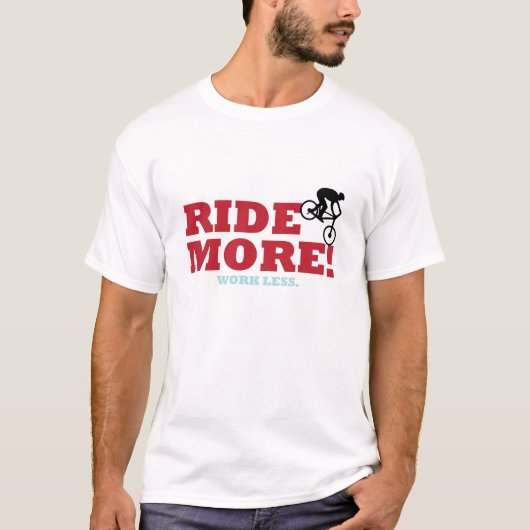 T-shirt Montez plus ! Travail moins (Devant)
