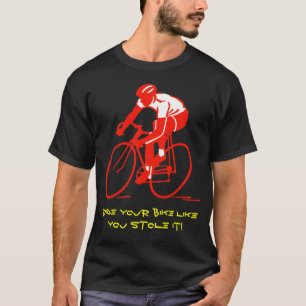 T-shirt Montez votre vélo comme vous l'a volé !