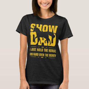 T-shirt Montre À Papa Que Je Tiens Le Cheval Et Que Je Met