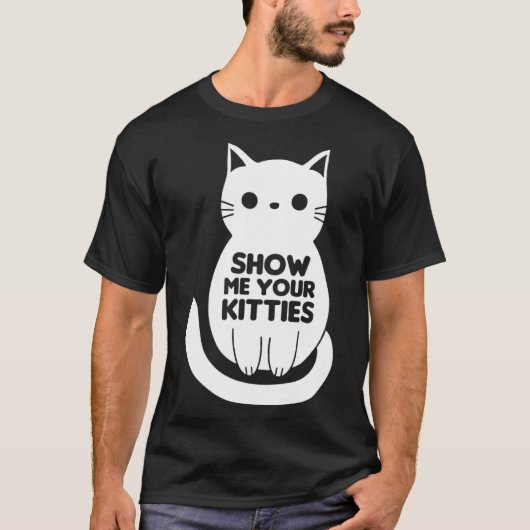 T-shirt Montre-moi ton jeu Kitties (Devant)