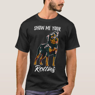 T-shirt Montre-Moi Vos Rotties Rottweiler