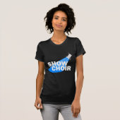 T-shirt Montrez le choeur (Devant entier)