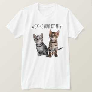 T-shirt Montrez-Moi Vos Kitties