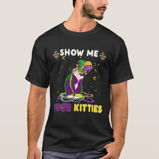 T-shirt Montrez-Moi Vos Kitties Drôle Mignonne Chat Masqué (Devant)