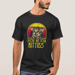 T-shirt Montrez-Moi Vos Kitties Vintage Style Rétro Chat M