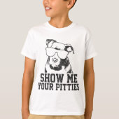 T-shirt Montrez-Moi Vos Pitties Drôle Pitbull Amoureux des (Devant)