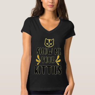 T-shirt Montrez-moi votre chaton pour chats amoureux