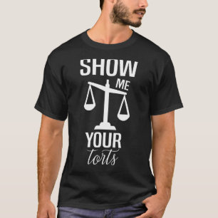 T-shirt Montrez-Moi Votre Étudiant En Droit De L'École De