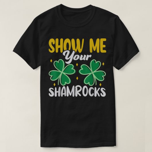 T-shirt Montrez-Moi Votre Shamrock Irish St (Design devant)