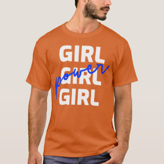 T-shirt Montrez votre état d'esprit avec GIRL GIRL GIRL po