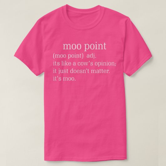 T-shirt Moo Montre Que C'Est Comme Une Vache L'Opinion Drô (Design devant)