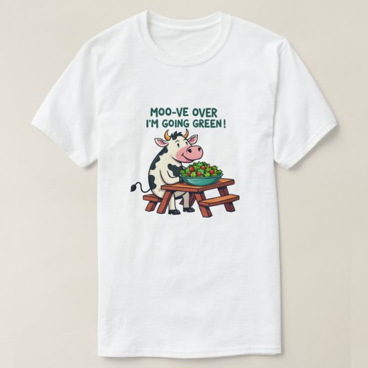 T-shirt Moo-ve Over, je deviens vert! (Design devant)