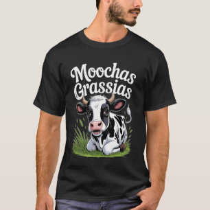 T-shirt Moochas Grassias Farmer Cown Pun Joke Salutations