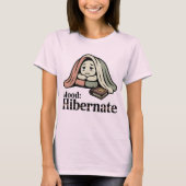 T-shirt Mood: Hibernate | Funny Emotional Fatigue Blanket (Devant)