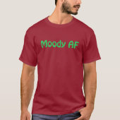 T-shirt Moody AF (Devant)