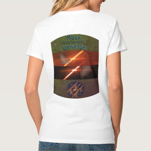 T-shirt Moon Moving into the Next Universe (Dos)