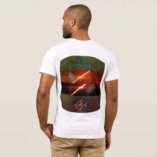 T-shirt Moon Moving into the Next Universe (Dos entier)