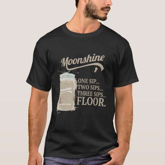 T-shirt Moonshiner Moonshiner Mason Jar Sip Floor (Devant)