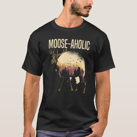T-shirt Moose aholic Moose Faune Animal Alces Elk Deer (Devant)
