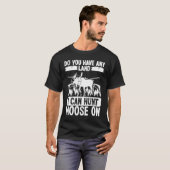 T-shirt Moose Hunter Essentials Avez-vous un Land Moose (Devant entier)